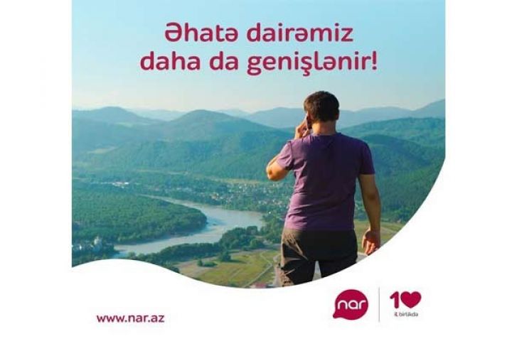 “Nar” baza stansiyalarının sayını əhəmiyyətli dərəcədə artırıb