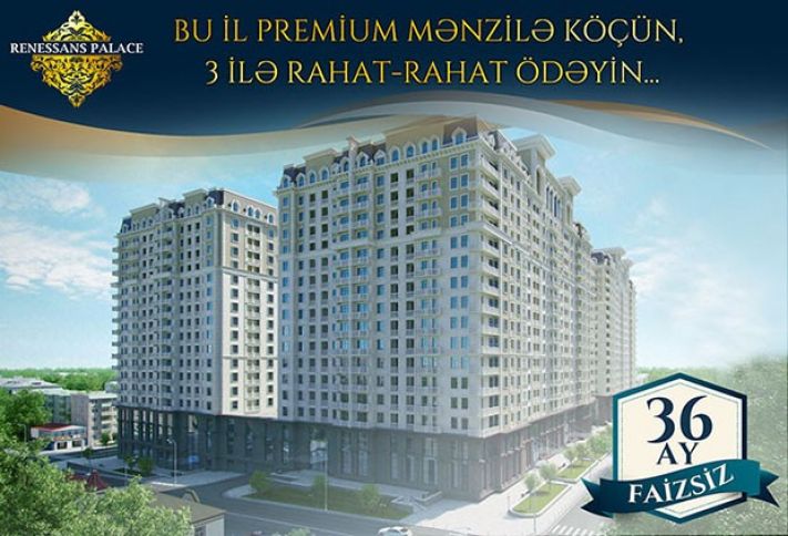 Ayda 1850 manat ödəməklə premium mənzil almaq olar