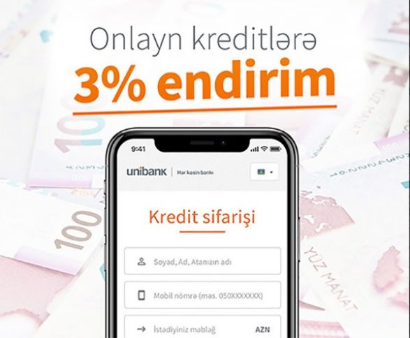 Unibankdan onlayn kredit sifariş et, 3% endirim qazan!