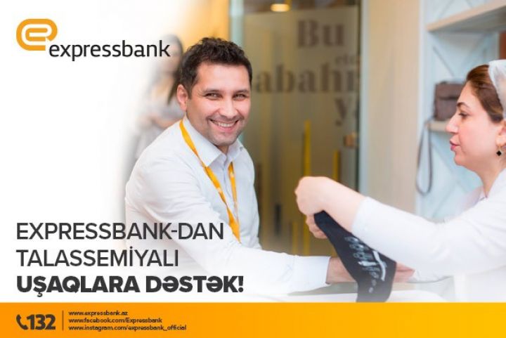 Expressbank-dan talassemiyalı uşaqlara dəstək