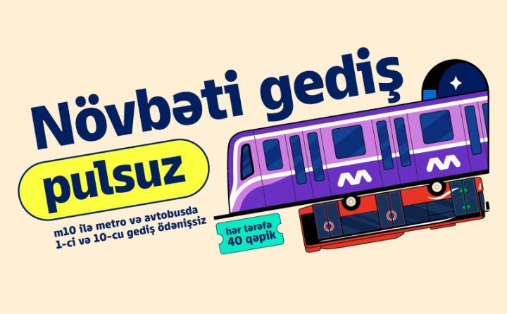 m10-da QR ilə ödə, 1-ci və 10-cu gedişin bizdən olsun!