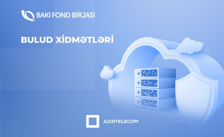 Bakı Fond Birjası kritik infrastrukturunu və rezervləməni “AzInTelecom”un Data mərkəzlərinə etibar edib