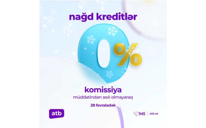 Azər Türk Bank 0% komissiya ilə istehlak kreditləri kampaniyasını davam etdirir