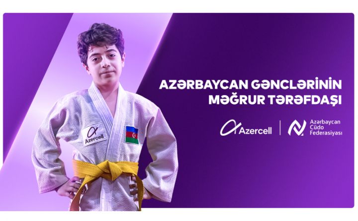 “Azercell Telekom” Azərbaycan Cüdo Federasiyası ilə əməkdaşlıqda genişmiqyaslı sosial layihəyə start verir!