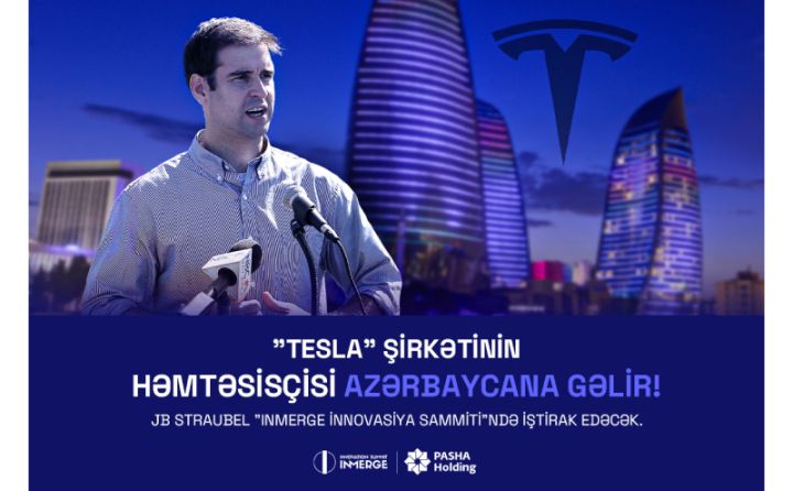 "Tesla" şirkətinin həmtəsisçisi Azərbaycanda baş tutacaq tədbirdə iştirak edəcək!