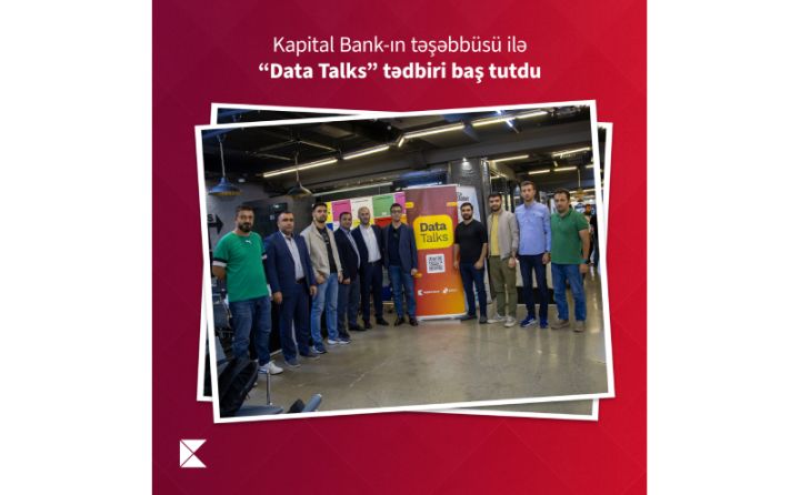 Kapital Bank–ın təşəbbüsü ilə  “Data Talks” tədbiri baş tutdu