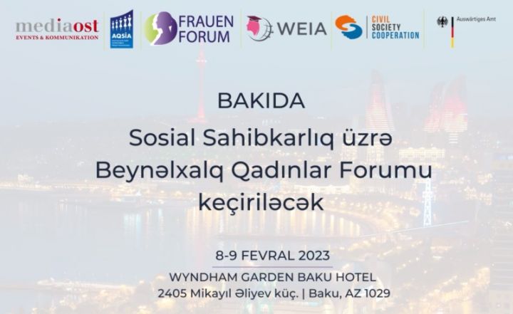 Sosial Sahibkarlıq üzrə Beynəlxalq Qadınlar Forumu keçiriləcək