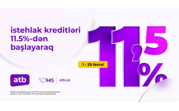 11,5%-dən başlayan kreditlər - Azər Türk Bank kampaniyasını davam etdirir