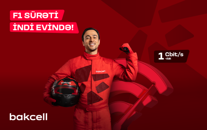 Bakcell "F1 Star" - Azərbaycanda ən sürətli sabit internetini təqdim edir